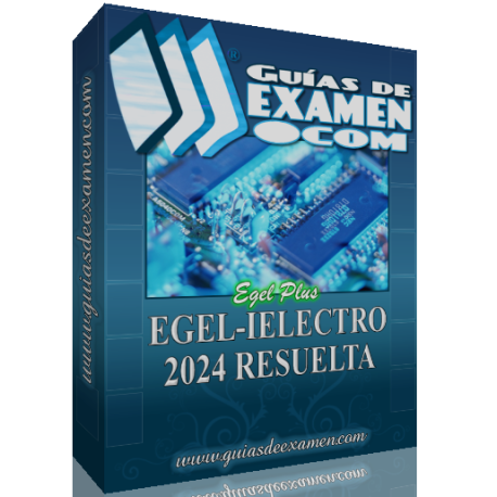 Guía CENEVAL EGEL Ing. Electrónica Resuelta