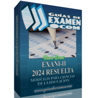 Guía CENEVAL EXANI-II Educación Resuelta