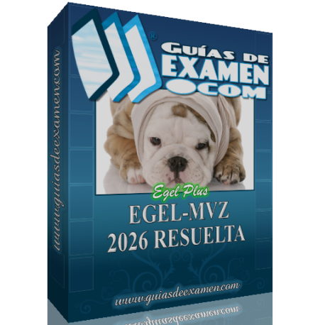 Guía CENEVAL EGEL Veterinaria 2026 Resuelta