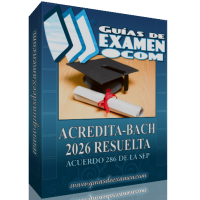 Guía CENEVAL ACREDITA Bachillerato 2026 Resuelta