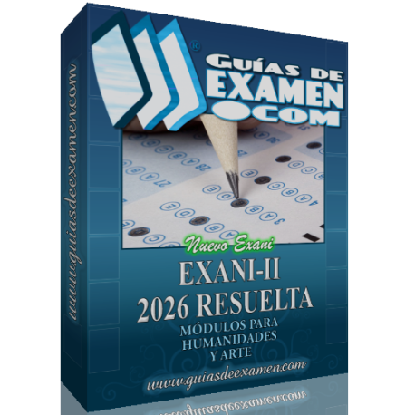 Guía CENEVAL EXANI-II 2026 Humanidades Resuelta